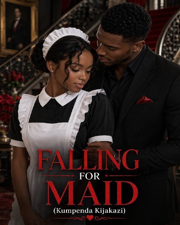 FALLING FOR MAID — jalada la riwaya