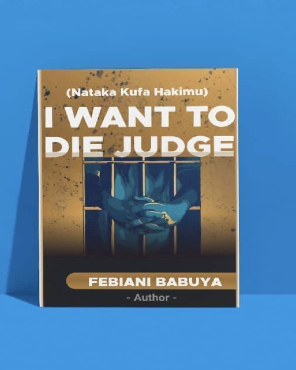 I want to die judge (Nataka kufa hakimu)
