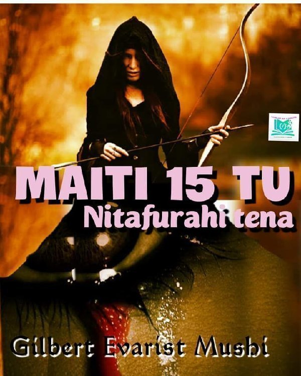 Maiti 15 Tu-Nitafurahi Tena. — jalada la riwaya