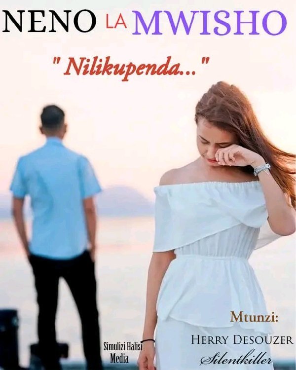 NENO LA MWISHO  "Nilikupenda"